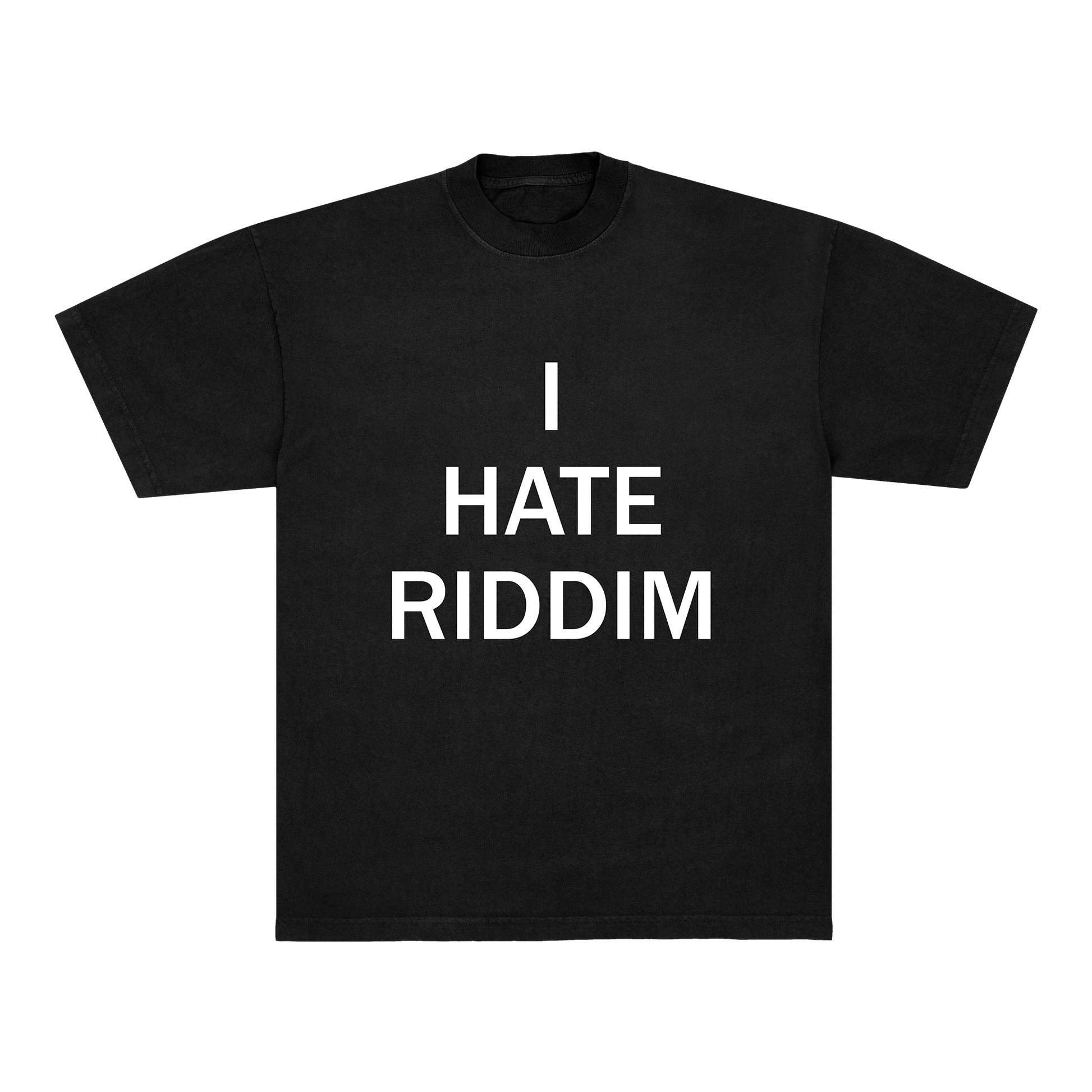 I HATE RIDDIM TEE - BLACK