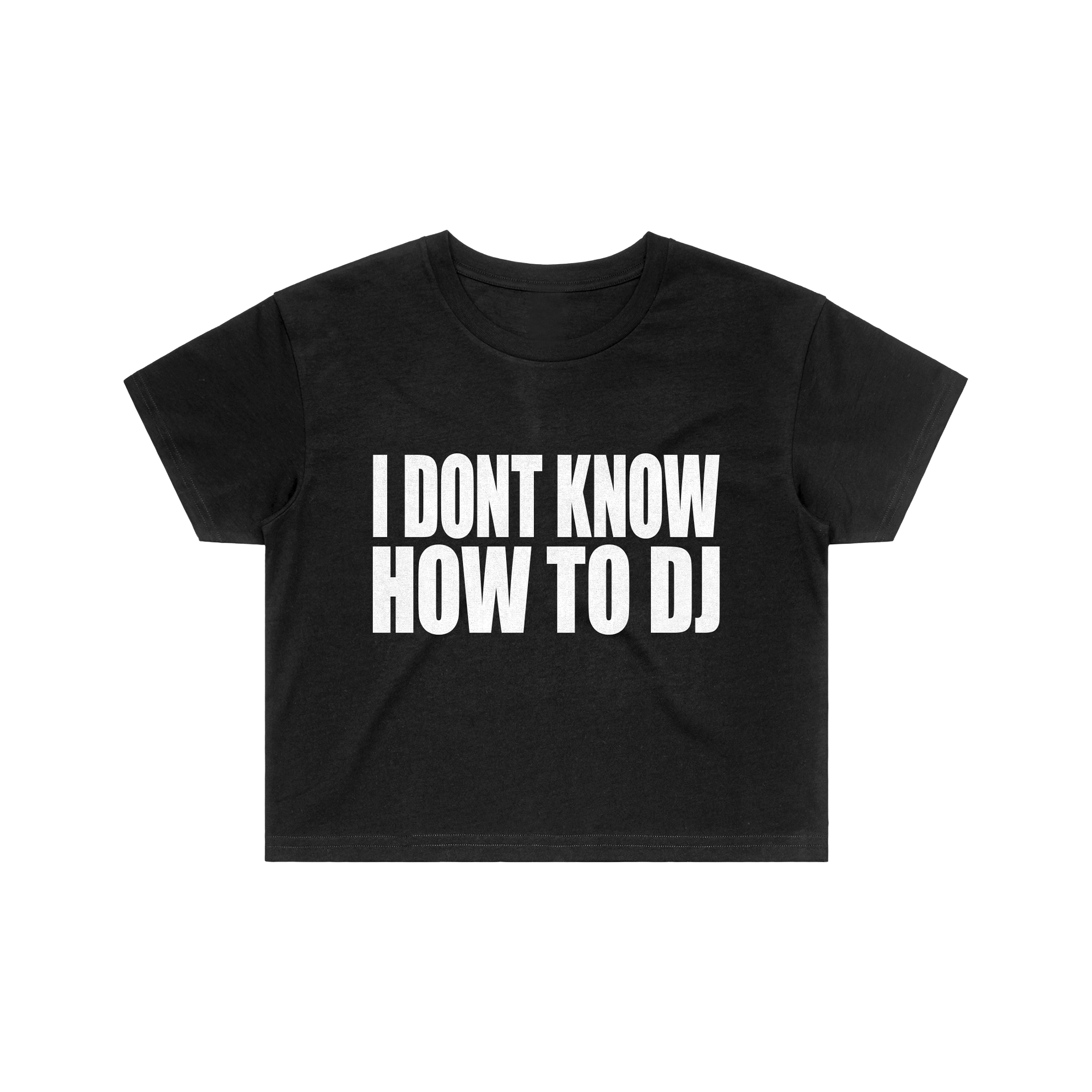 I DONT KNOW HOW TO DJ CROP TOP - BLACK