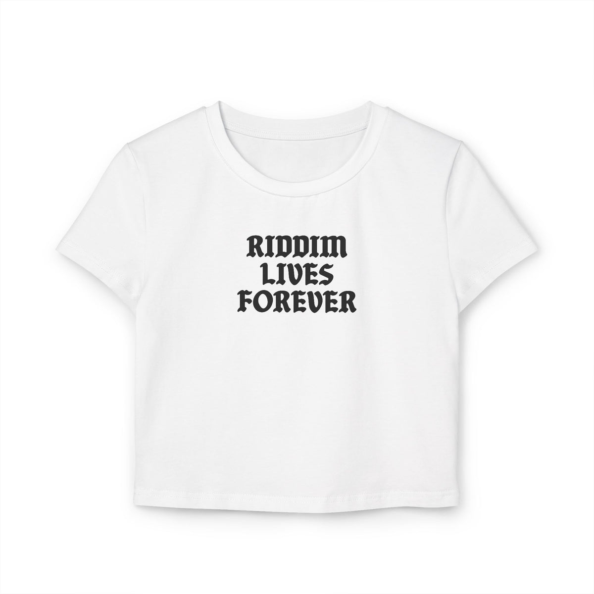 RIDDIM LIVES FOREVER BABY TEE WHITE