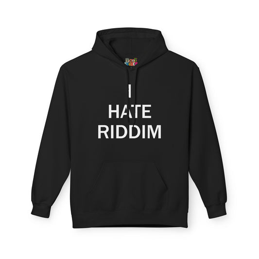 I HATE RIDDIM HOODIE BLACK