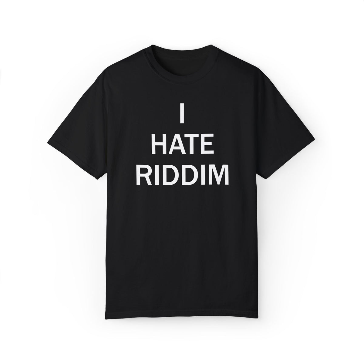 I HATE RIDDIM TEE BLACK