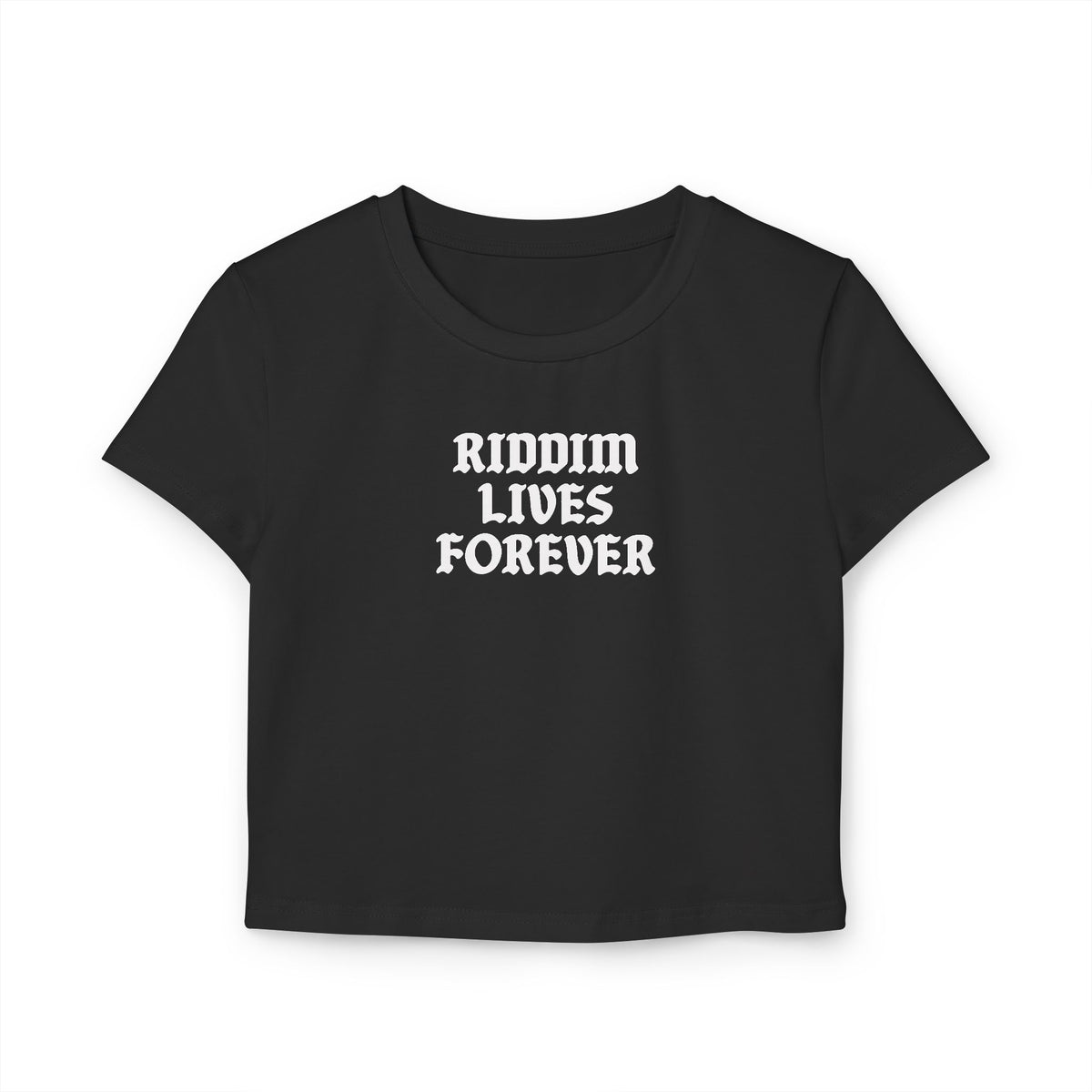 RIDDIM LIVES FOREVER BABY TEE BLACK