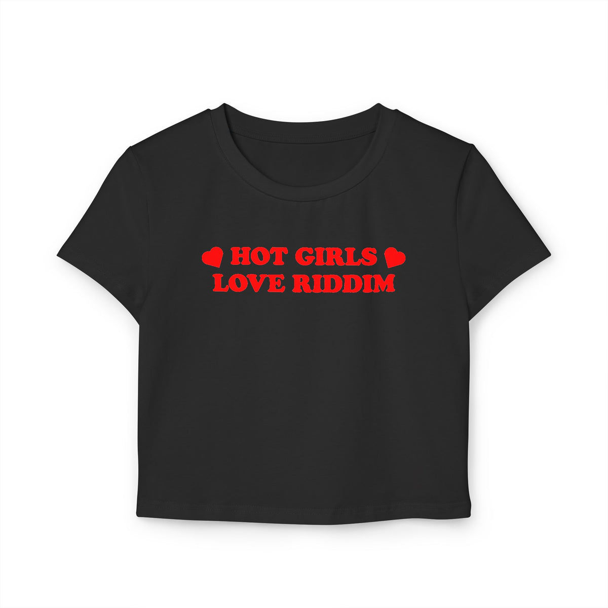 HOT GIRLS LOVE RIDDIM BABY TEE BLACK