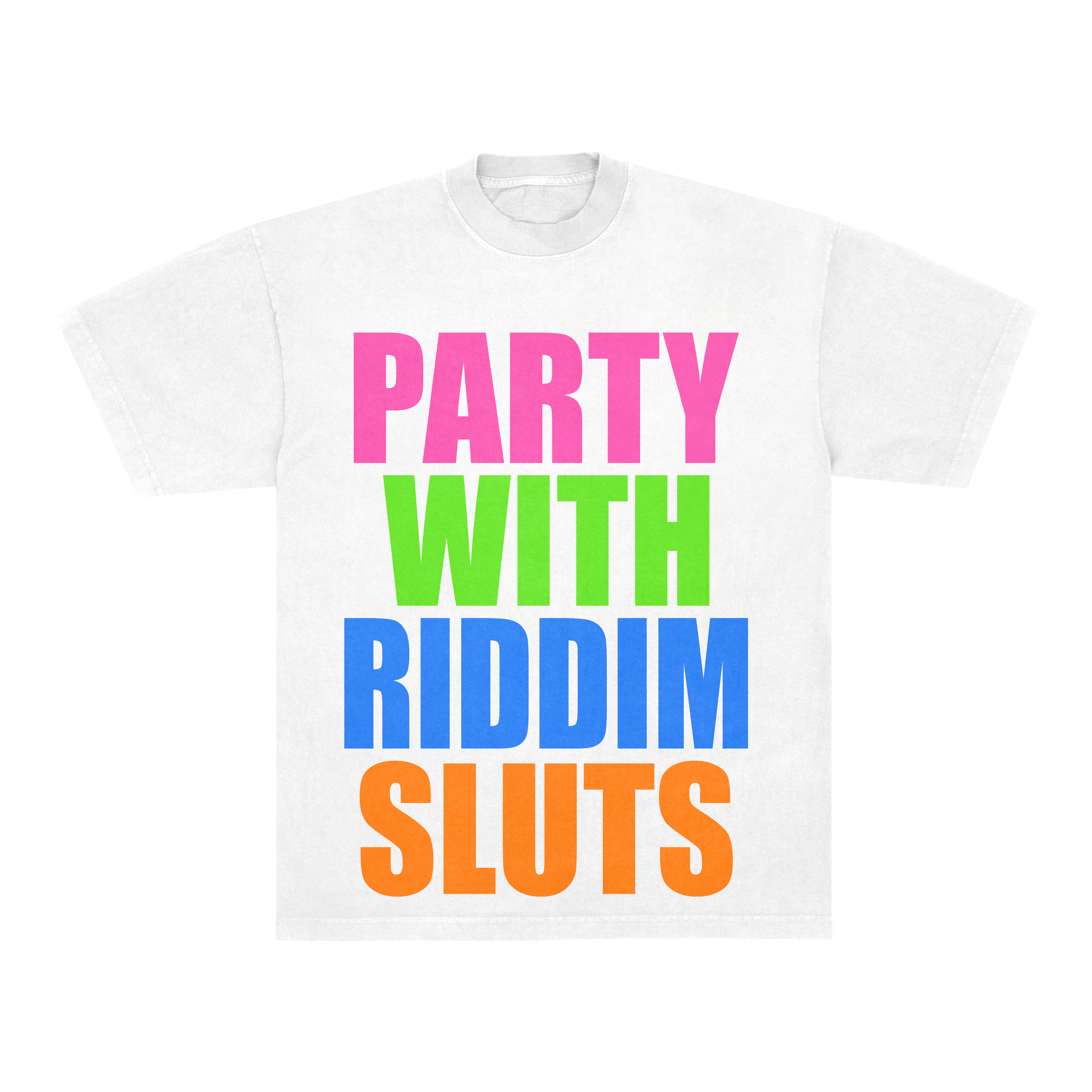 PARTY WITH RIDDIM SLUTS TEE - WHITE