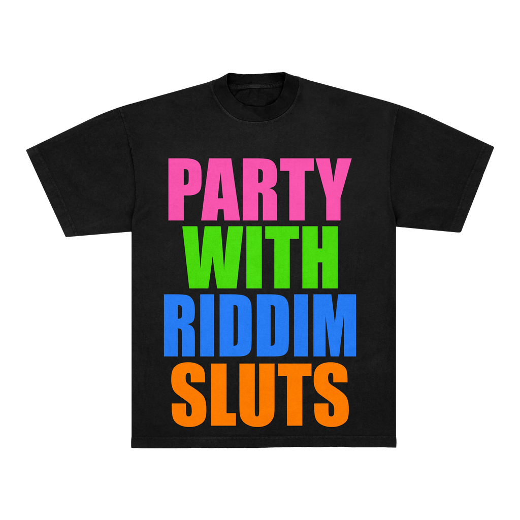 PARTY WITH RIDDIM SLUTS TEE - BLACK