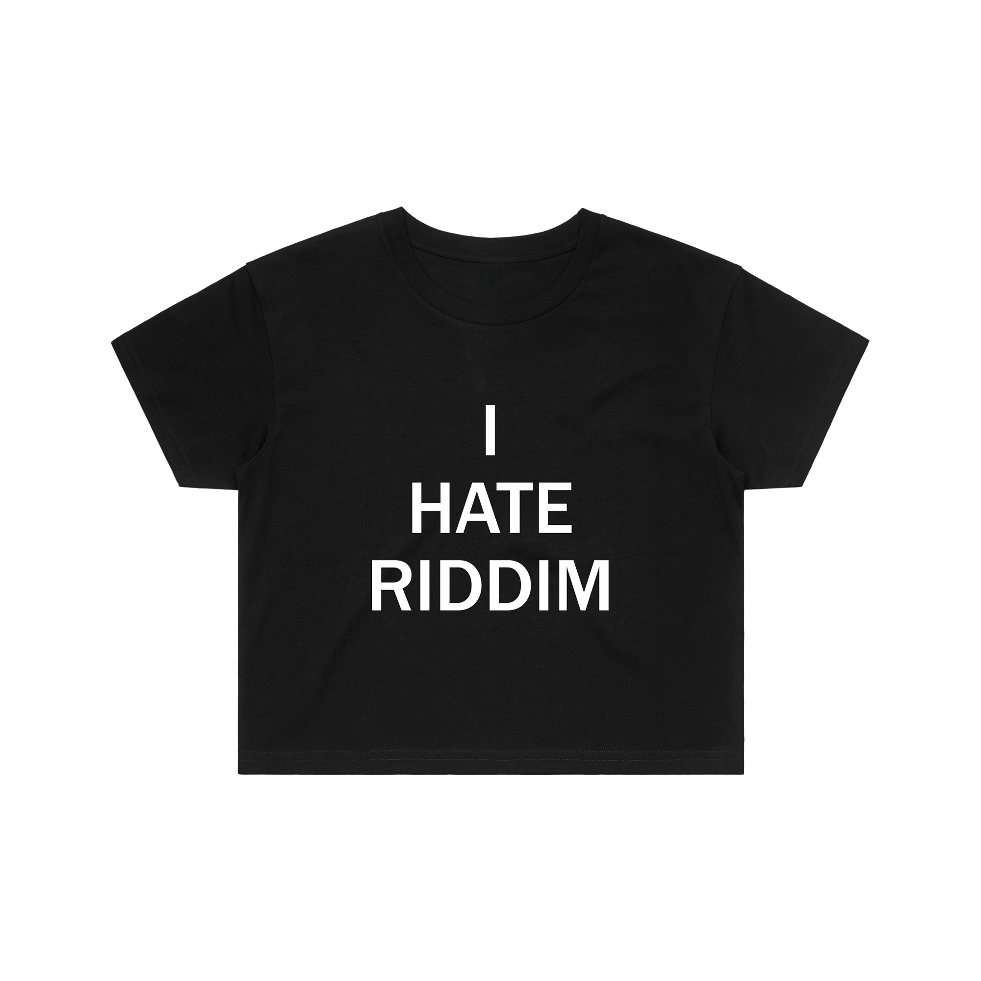 I HATE RIDDIM CROP TOP - BLACK