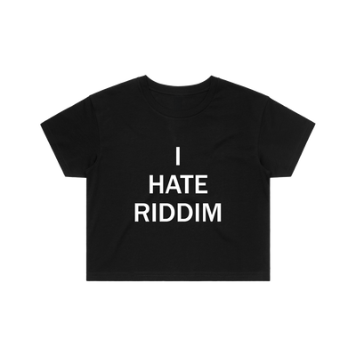 I HATE RIDDIM CROP TOP - BLACK